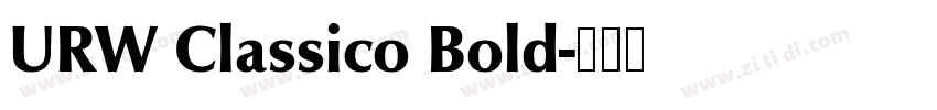 URW Classico Bold字体转换 URW Classico Bold字体转换